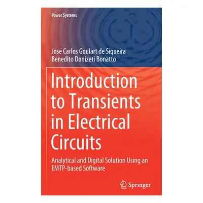 "Introduction to Transients in Electrical Circuits: Analytical and Digital Solution Using an Emt