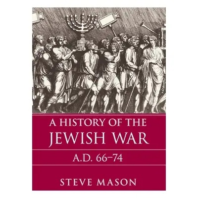 "A History of the Jewish War" - "" ("Mason Steve")