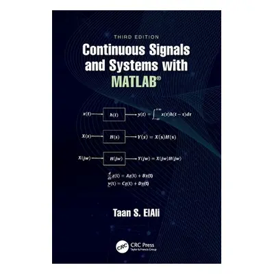 "Continuous Signals and Systems with Matlab(r)" - "" ("Elali Taan S.")