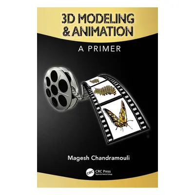 "3D Modeling & Animation: A Primer" - "" ("Chandramouli Magesh")