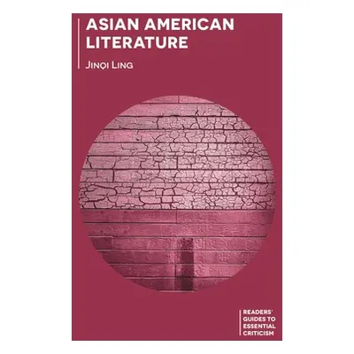 "Asian American Literature" - "" ("Ling Jinqi")