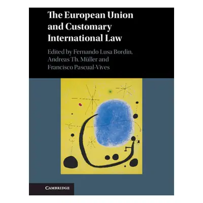 "The European Union and Customary International Law" - "" ("Bordin Fernando Lusa")