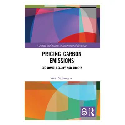 "Pricing Carbon Emissions: Economic Reality and Utopia" - "" ("Verbruggen Aviel")