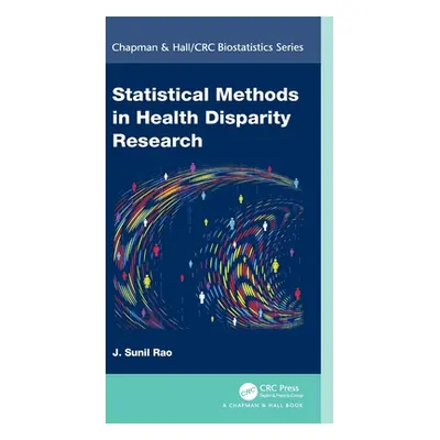 "Statistical Methods in Health Disparity Research" - "" ("Sunil Rao J.")