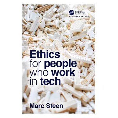 "Ethics for People Who Work in Tech" - "" ("Steen Marc")