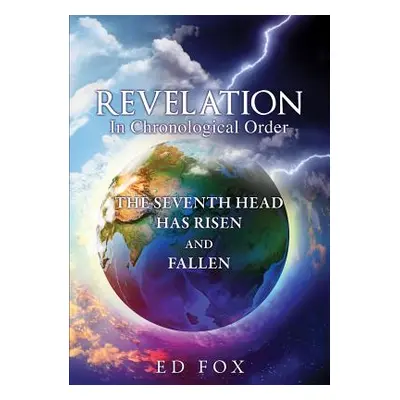 "REVELATION in Chronological Order" - "" ("Fox Ed")