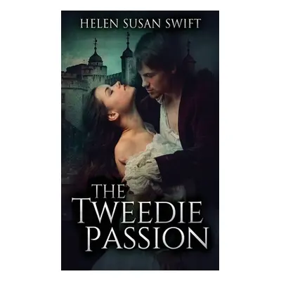 "The Tweedie Passion" - "" ("Swift Helen Susan")