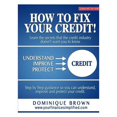 "How to Fix Your Credit" - "" ("Brown Dominique")