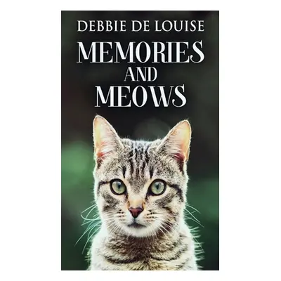 "Memories And Meows" - "" ("De Louise Debbie")