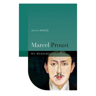 "Marcel Proust" - "" ("Wood Michael")