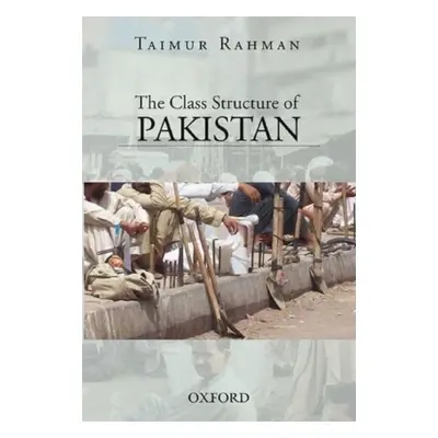 "The Class Structure of Pakistan" - "" ("Rahman")