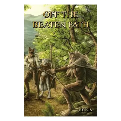 "Off the Beaten Path" - "" ("Rukis")