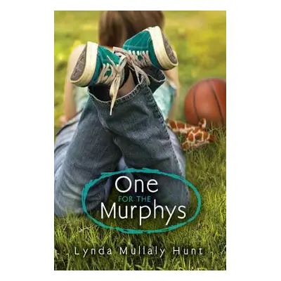 "One for the Murphys" - "" ("Hunt Lynda Mullaly")