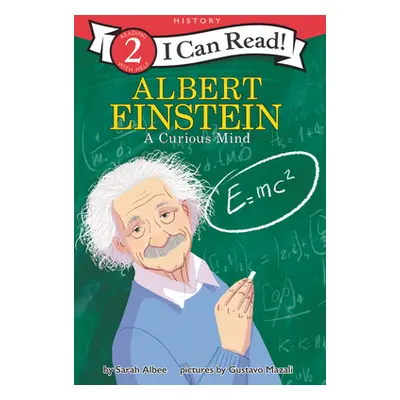 "Albert Einstein: A Curious Mind" - "" ("Albee Sarah")