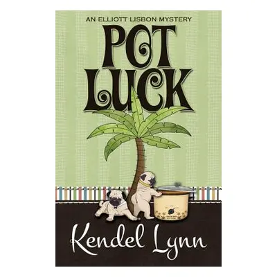 "Pot Luck" - "" ("Lynn Kendel")