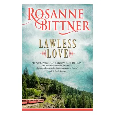 "Lawless Love" - "" ("Bittner Rosanne")