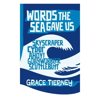 "Words The Sea Gave Us" - "" ("Tierney Grace")