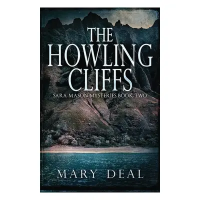 "The Howling Cliffs" - "" ("Deal Mary")