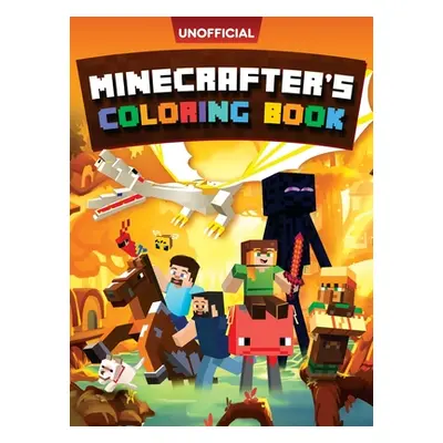 "Minecraft Coloring Book: Minecrafter's Coloring Activity Book: 100 Coloring Pages for Kids - Al