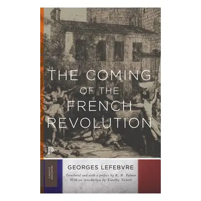 "The Coming of the French Revolution" - "" ("Lefebvre Georges")