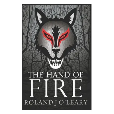 "The Hand of Fire" - "" ("O'Leary Roland J.")