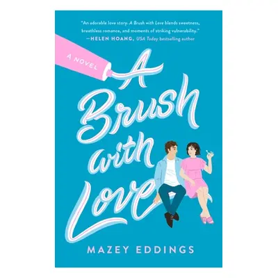 "A Brush with Love" - "" ("Eddings Mazey")