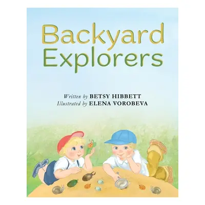 "Backyard Explorers" - "" ("Hibbett Betsy")