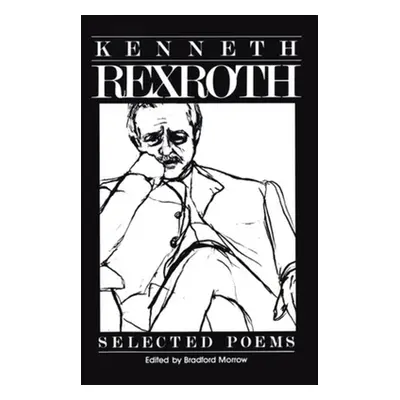 "Selected Poems" - "" ("Rexroth Kenneth")