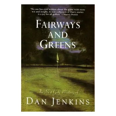 "Fairways and Greens" - "" ("Jenkins Dan")