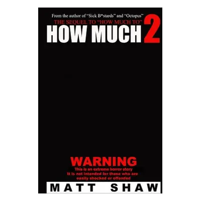 "How Much 2" - "" ("Shaw Matt")