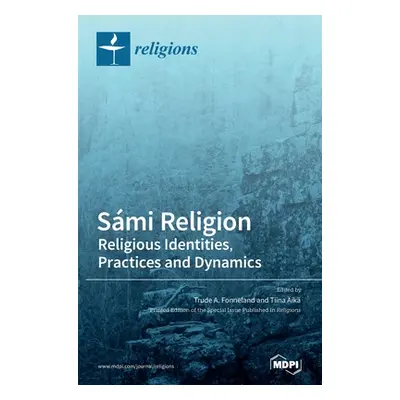 "Smi Religion: Religious Identities, Practices and Dynamics" - "" ("Fonneland Trude A.")