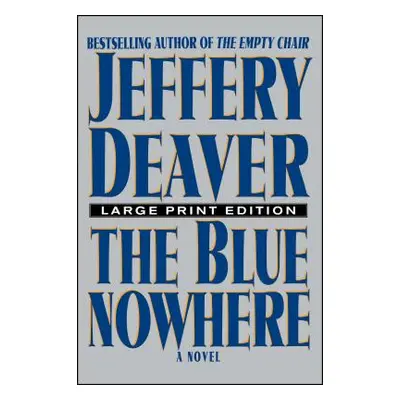 "The Blue Nowhere" - "" ("Deaver Jeffery")