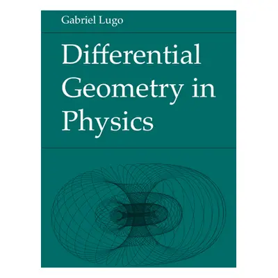 "Differential Geometry in Physics" - "" ("Lugo Gabriel")