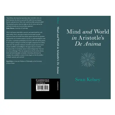 "Mind and World in Aristotle's De Anima" - "" ("Kelsey Sean")