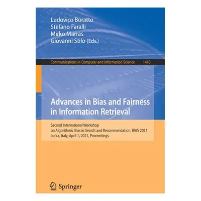 "Advances in Bias and Fairness in Information Retrieval: Second International Workshop on Algori