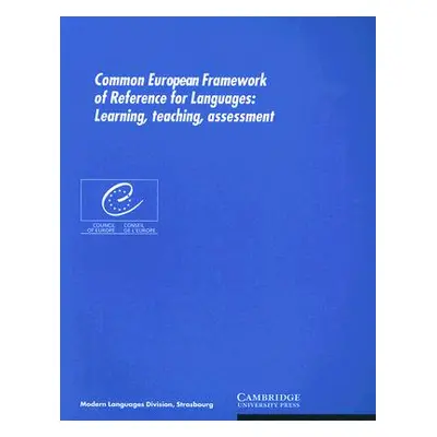 "Common European Framework of Reference for Languages: Learning, Teaching, Assessment" - "" ("Co