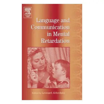 "International Review of Research in Mental Retardation: Language and Communication in Mental Re