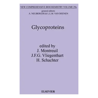 "Glycoproteins I: Volume 29" - "" ("Montreuil J.")