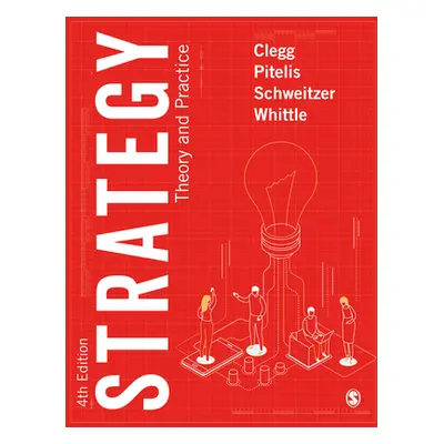 "Strategy: Theory and Practice" - "" ("Clegg Stewart R.")