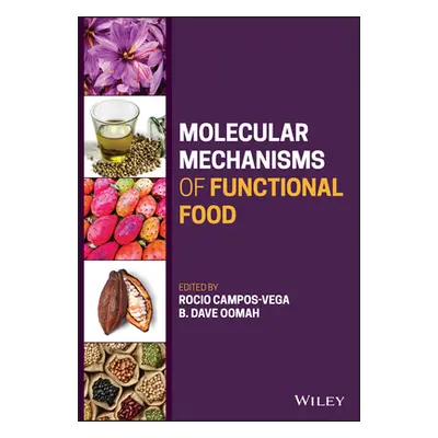 "Molecular Mechanisms of Functional Food" - "" ("Campos-Vega Rocio")