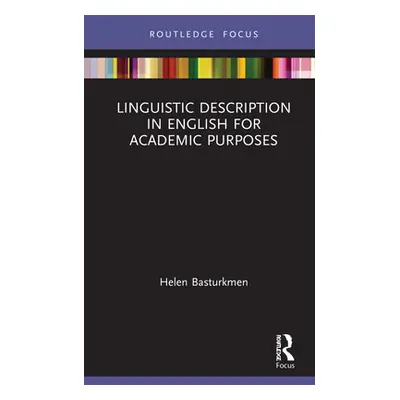 "Linguistic Description in English for Academic Purposes" - "" ("Basturkmen Helen")