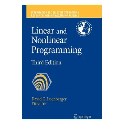 "Linear and Nonlinear Programming" - "" ("Luenberger David G.")