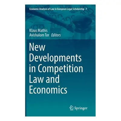 "New Developments in Competition Law and Economics" - "" ("Mathis Klaus")