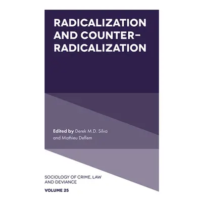 "Radicalization and Counter-Radicalization" - "" ("Silva Derek M. D.")