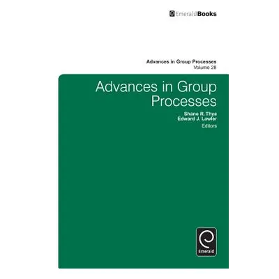 "Advances in Group Processes" - "" ("Thye Shane R.")