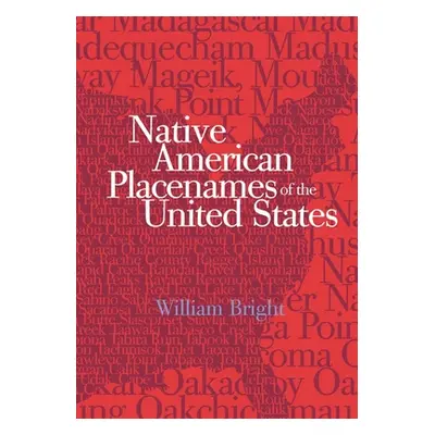 "Native American Placenames of the United States" - "" ("Bright William")