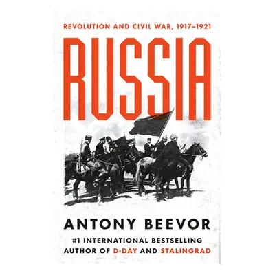 Russia: Revolution and Civil War, 1917-1921 (Beevor Antony)