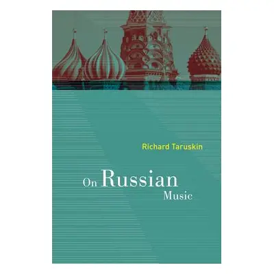 "On Russian Music" - "" ("Taruskin Richard")