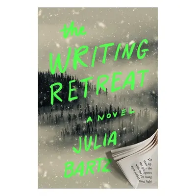 "The Writing Retreat" - "" ("Bartz Julia")