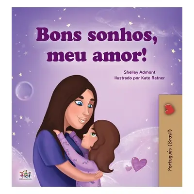 "Sweet Dreams, My Love (Portuguese Children's Book for Kids -Brazil): Brazilian Portuguese" - ""